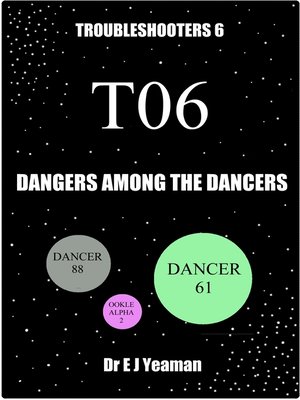 cover image of Dangers Among the Dancers (Troubleshooters 6)